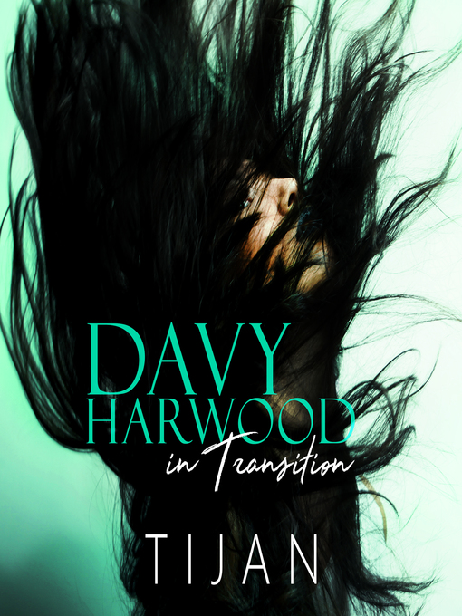 Title details for Davy Harwood in Transition by Tijan - Available